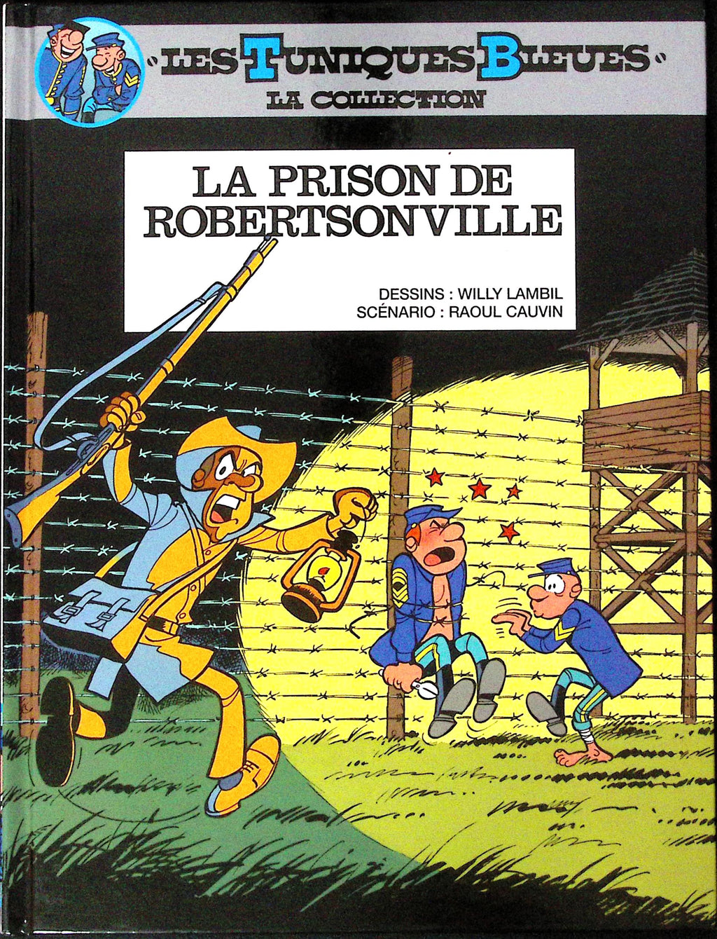 BD - Les Tuniques Bleues - "Les Tuniques Bleues", la collection - La prison de Robertsonville - Tome 1(6) - RE - 2011 - TTBE - Hachette