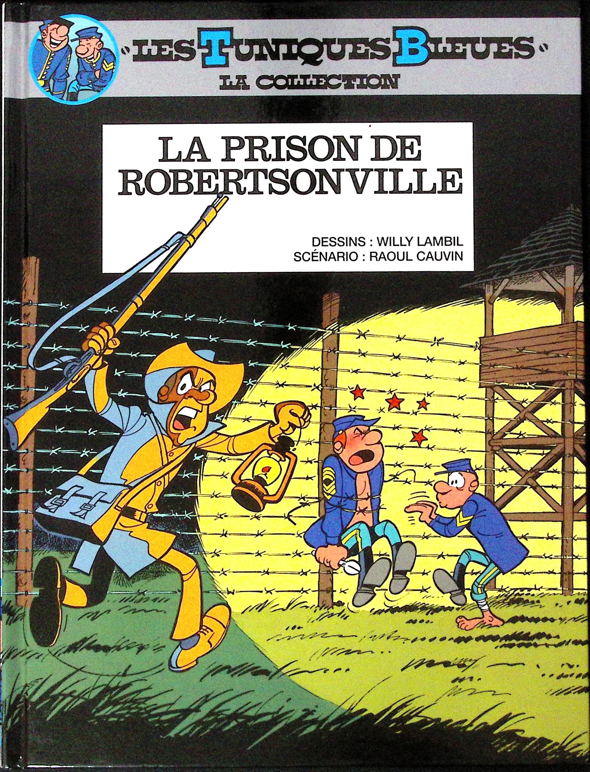 BD - Les Tuniques Bleues - "Les Tuniques Bleues", la collection - La prison de Robertsonville - Tome 1(6) - RE - 2011 - TTBE - Hachette