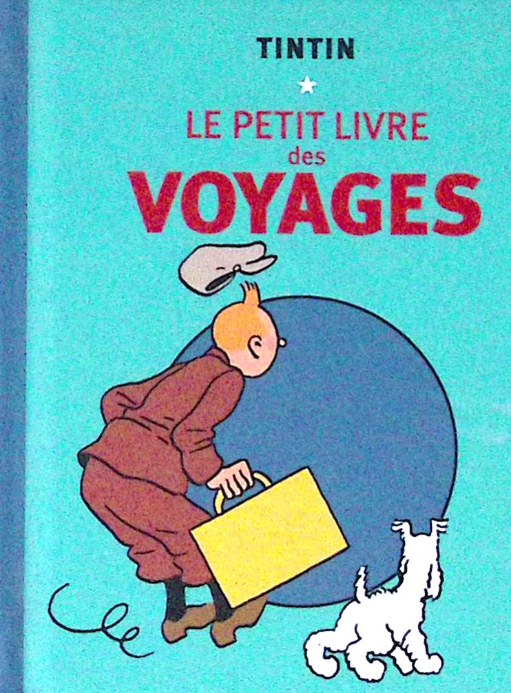 Bd Tintin - Le petit livre des voyages - Hergé - EO - 2008 - TBE - Moulinsart