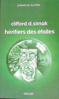 Livre science-fiction - Présence du futur - Clifford Donald Simak - Héritiers des étoiles - n°266 - EO - 1978 - TTBE- Denoël