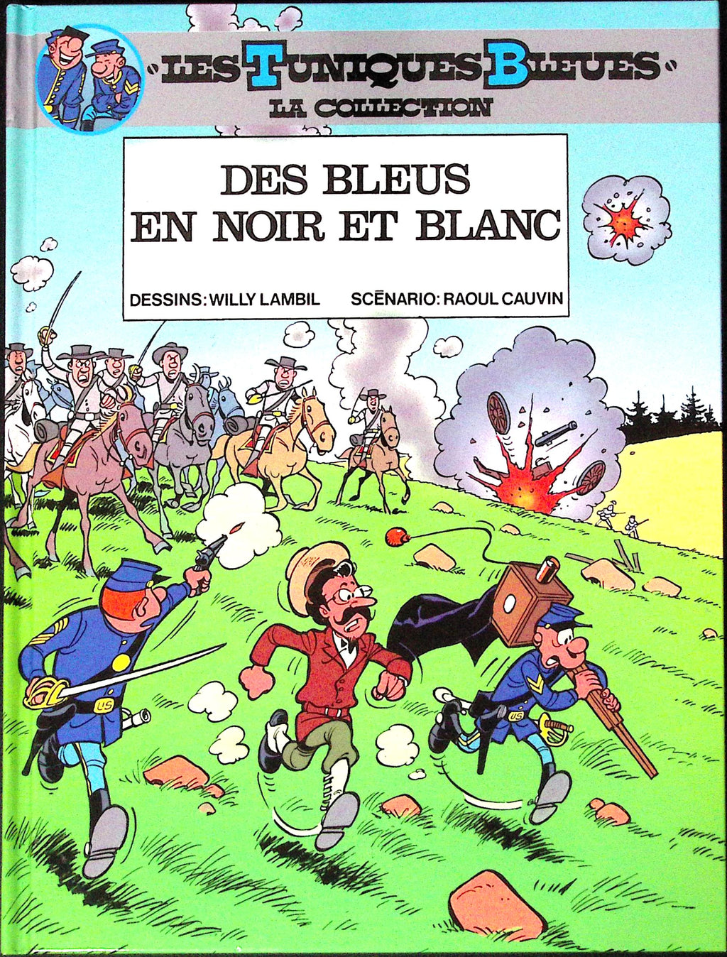 BD - Les Tuniques Bleues - "Les Tuniques Bleues", la collection - Des bleus en noir et blanc - Tome 6(11) - RE - 2011 - TTBE - Hachette