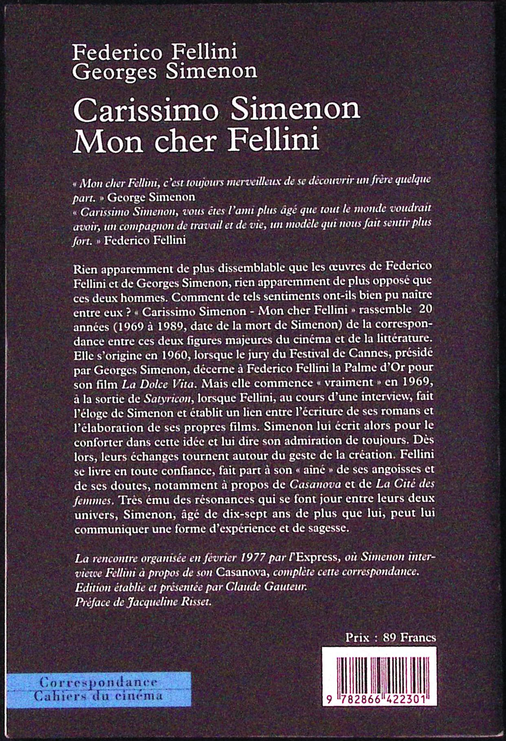 Livre - Georges Simenon - Frederico Fellini et Georges Simenon - Carissimo Simenon/Mon cher Fellini - EO - 1999 - TTBE - Cahiers du cinéma