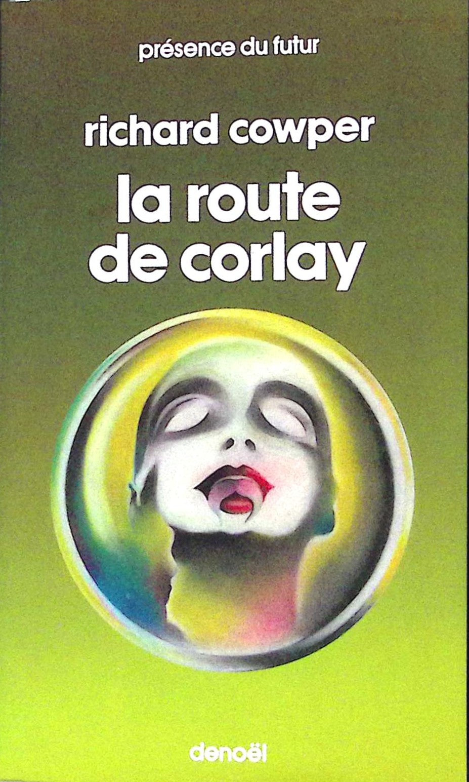 Livre science-fiction - Présence du futur - Richard Cowper - La route de Corlay - n°278 - EO - 1979 - TTBE- Denoël