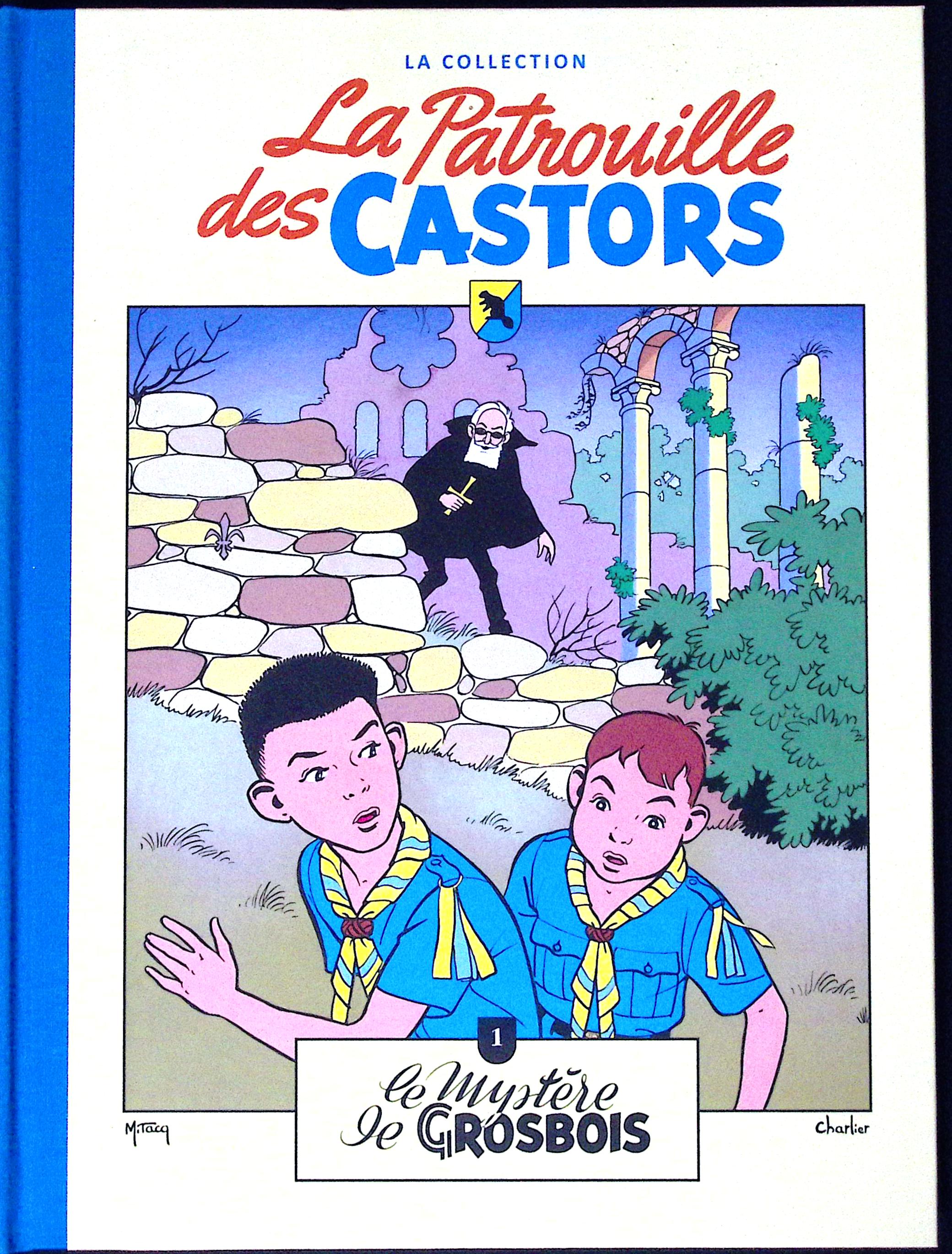 Bd - La patrouille des castors  - La collection Hachette - Le mystère de Grosbois - Tome 1 - Mitacq - RE - 2014 - TTBE - Hachette