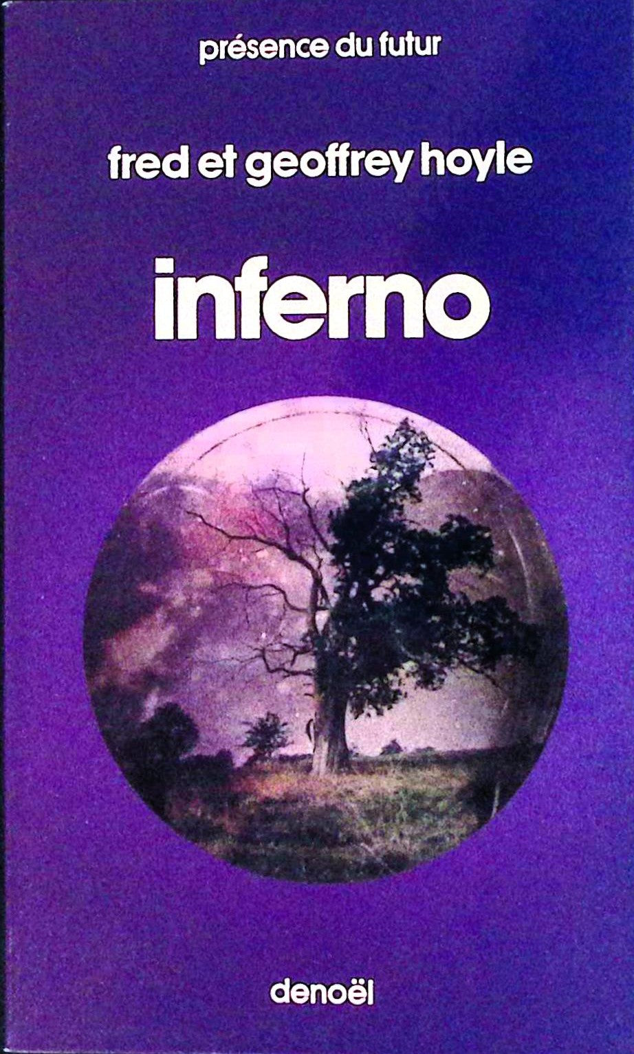 Livre science-fiction - Présence du futur - Fred Hoyle/Geoffrey Hoyle - Inferno - n°204 - EO - 1975 - TTBE- Denoël