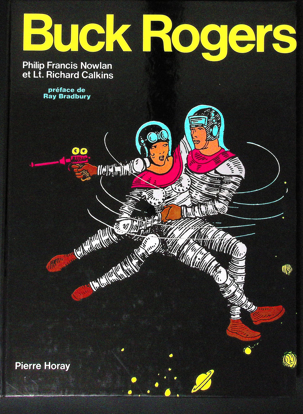 Bd - Buck Rogers  - Au 25ème siècle - Nowlan/Calkins - EO - 1977 - TTBE - Pierre Horay