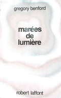 Livre science-fiction - Gregory Benford - Marées de lumière - EO - 1990 - TTBE- Laffont