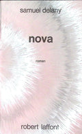 Livre science-fiction - Samuel Delany - Nova - EO - 1971 - TTBE- Laffont