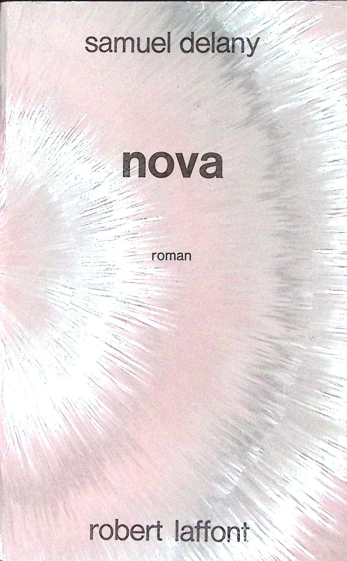Livre science-fiction - Samuel Delany - Nova - EO - 1971 - TTBE- Laffont