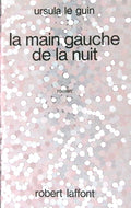 Livre science-fiction - Ursula K. Le Guin - La Main gauche de la nuit - EO - 1971 - TTBE- Laffont