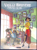 Bd dédicacée - Vieille bruyère et bas de soie - Intégrale - Etienne Willem - EO - 2017 - TTBE - Paquet