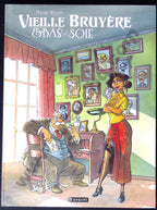 Bd dédicacée - Vieille bruyère et bas de soie - Intégrale - Etienne Willem - EO - 2017 - TTBE - Paquet