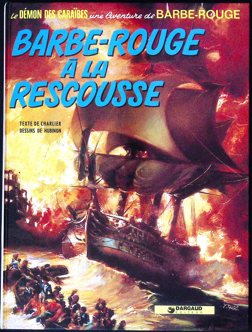 BD  Barbe-Rouge - Barbe-Rouge à la Rescousse  - N° 13 - RE - 1973- TTBE - Dargaud