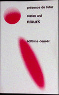 Livre science-fiction - Présence du futur - Stefan Wul - Niourk - n°128 - EO - 1970 - TTBE - Denoël