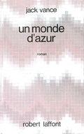 Livre science-fiction - Jack Vance - Un monde d'azur - EO - 1970 - TTBE- Laffont