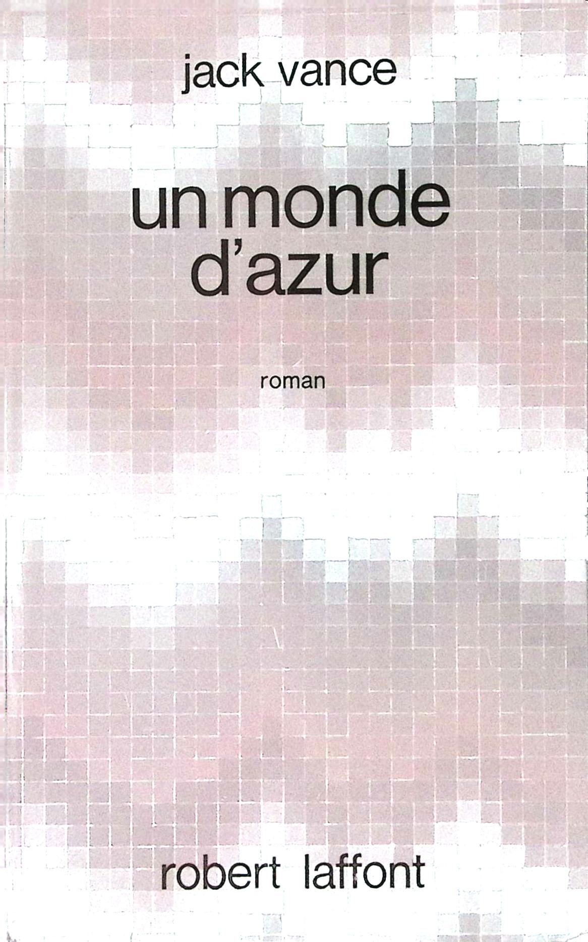 Livre science-fiction - Jack Vance - Un monde d'azur - EO - 1970 - TTBE- Laffont