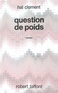 Livre science-fiction - Hal Clement - Question de poids - EO - 1971 - TTBE- Laffont