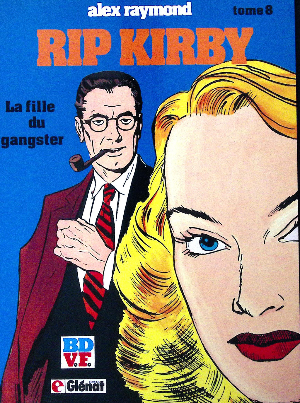 BD  RIP Kirby - La fille du gangster - Tome 8 - EO - 1981 - TTBE - Glénat