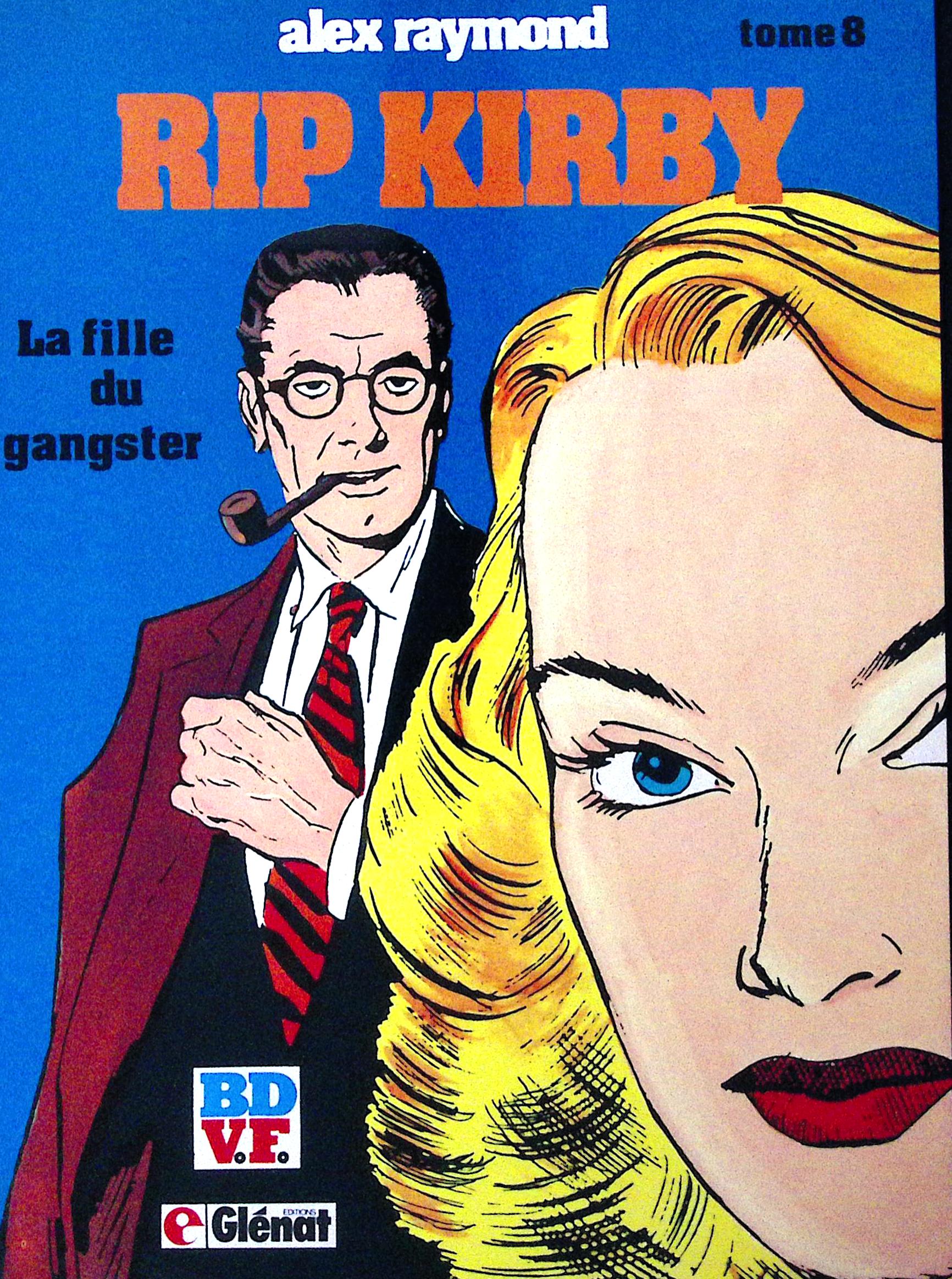 BD  RIP Kirby - La fille du gangster - Tome 8 - EO - 1981 - TTBE - Glénat