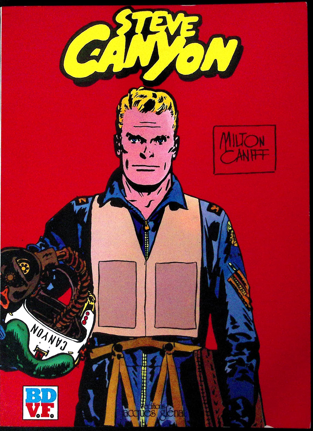BD  Steve Canyon - Milton Arthur Caniff - EO - 1980 - TTBE - Glénat