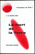 Livre science-fiction - Présence du futur - Joseph-Henri Rosny aîné - La Mort de la Terre - n°25 - EO - 1958 - TTBE - Denoël