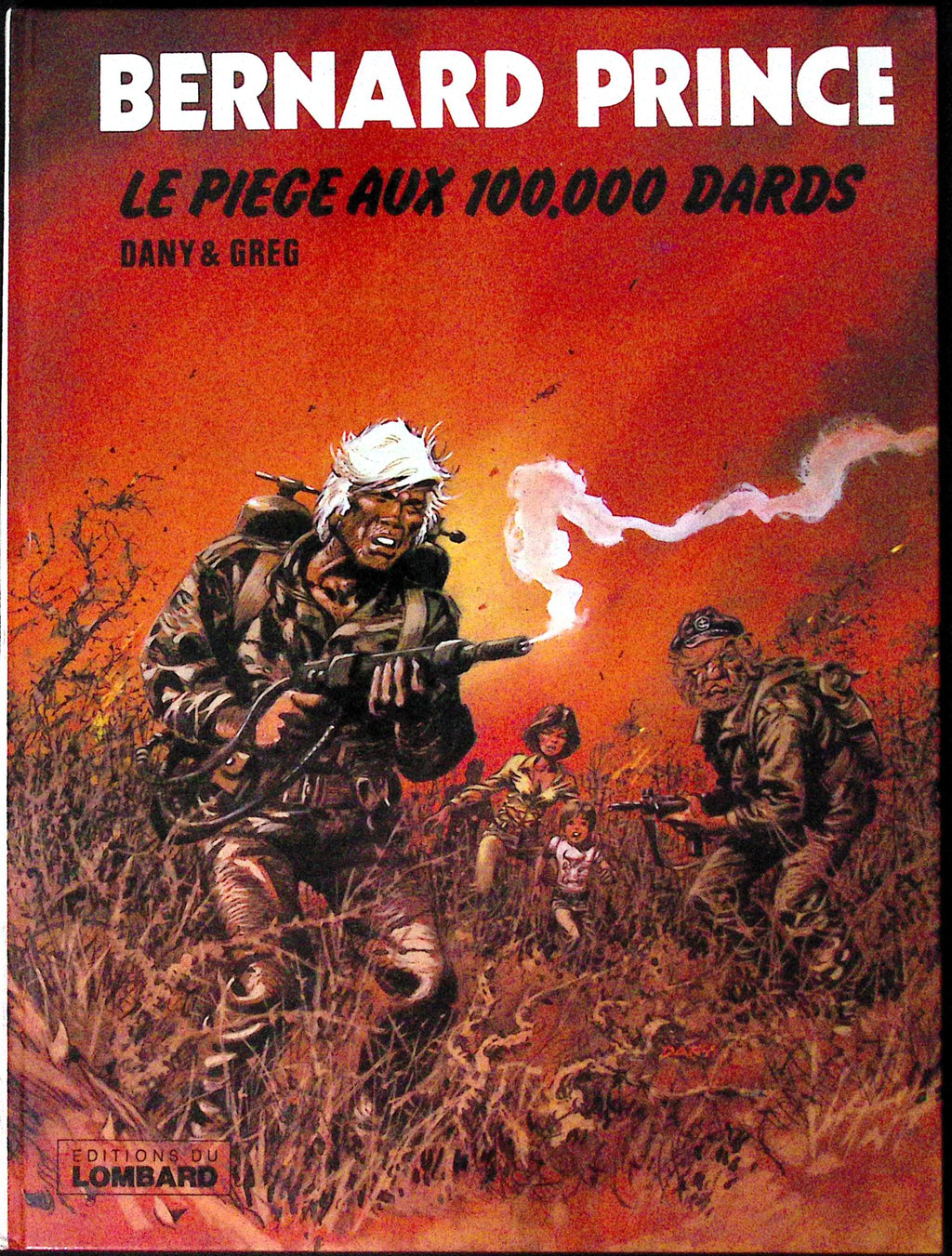 BD - Bernard Prince - Le Piège aux 100000 dards - EO - 1980 - BE - Lombard