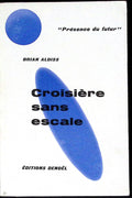 Livre science-fiction - Présence du futur - Brian Aldiss - Croisière sans escale - n°29 - EO - 1959 - TTBE - Denoël
