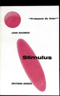 Livre science-fiction - Présence du futur - John Brunner - Stimulus - n°77 - EO - 1964 - TTBE - Denoël