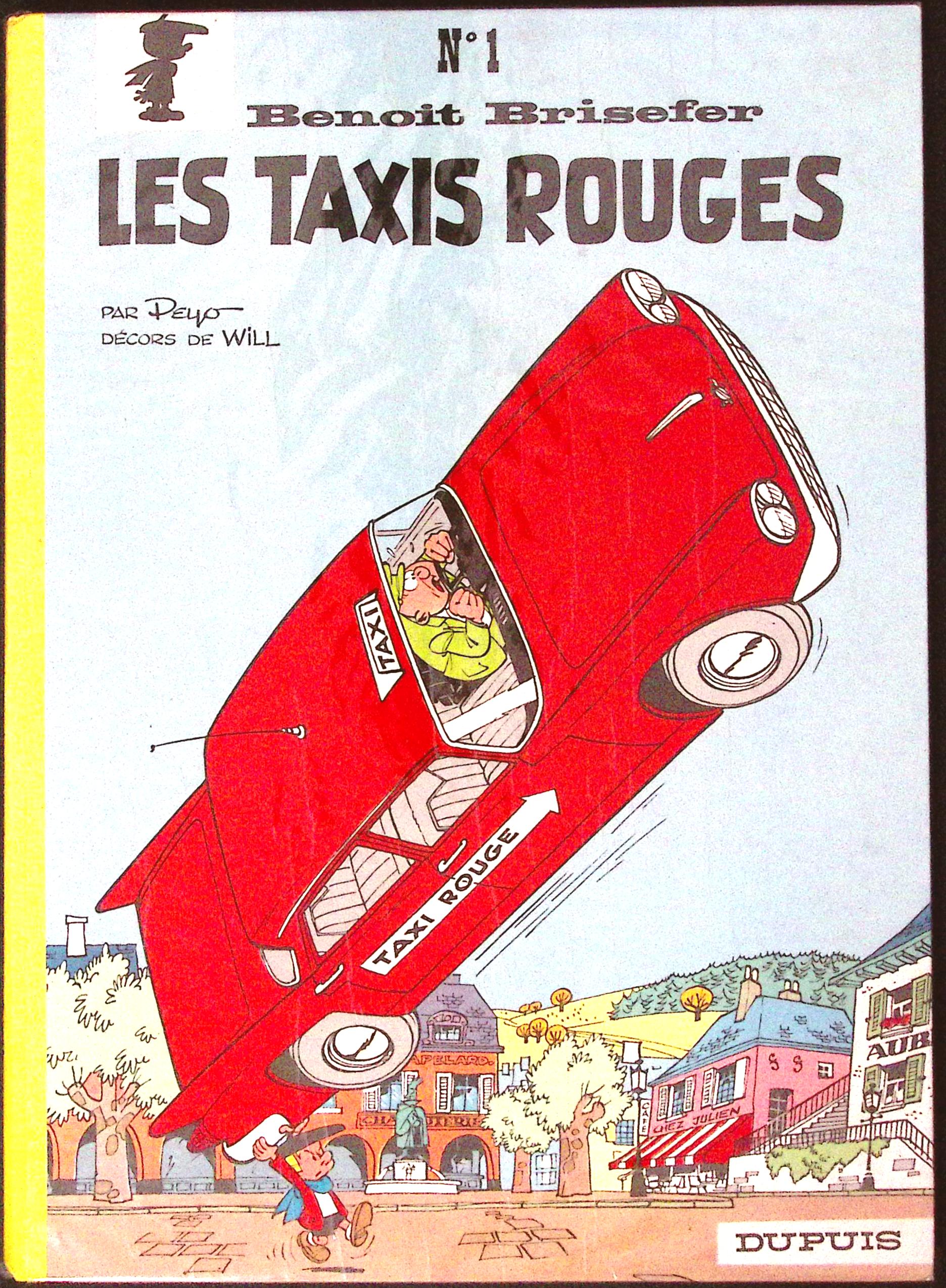 BD - Benoit brisefer -  Les Taxis Rouges - Tome 1 - RE - 1966 - TTBE - Dupuis
