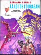 BD - Bernard Prince - La Loi de l'Ouragan - EO - 1973 - BE - Lombard