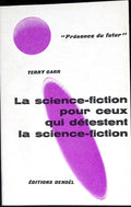 Livre science-fiction - Présence du futur - Terry Carr - La Science-fiction pour ceux qui détestent la science-fiction - n°107 - EO - 1968 - TTBE - Denoël