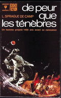 Livre science-fiction - Marabout science-fiction - Lyon Sprague De Camp - De peur que les ténèbres... - n°405 - EO - 1972 - TTBE- Marabout/Gérard