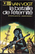 Livre science-fiction - Marabout science-fiction - Alfred Elton Van Vogt - La Bataille de l'éternité - n°461 - EO - 1973 - TTBE- Marabout/Gérard