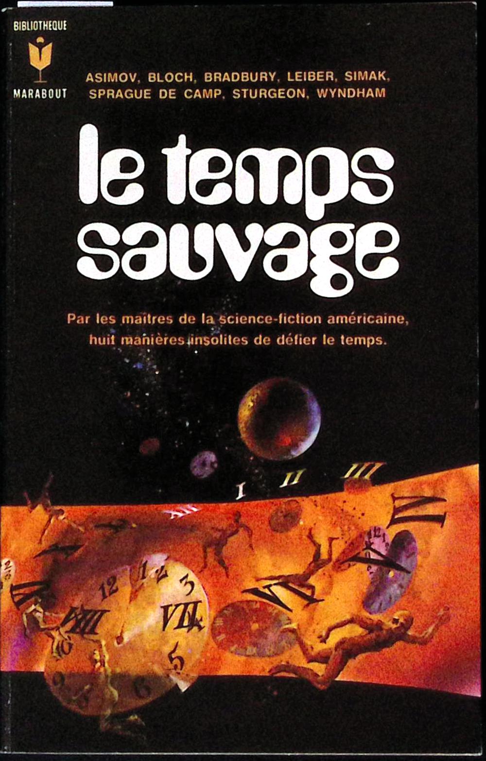 Livre science-fiction - Marabout science-fiction - Anthologie - Le Temps sauvage - n°377 - EO - 1971 - TTBE- Marabout/Gérard