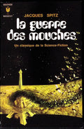 Livre science-fiction - Marabout science-fiction - Jacques Spitz - La Guerre des mouches - n°349 - EO - 1970 - TTBE- Marabout/Gérard