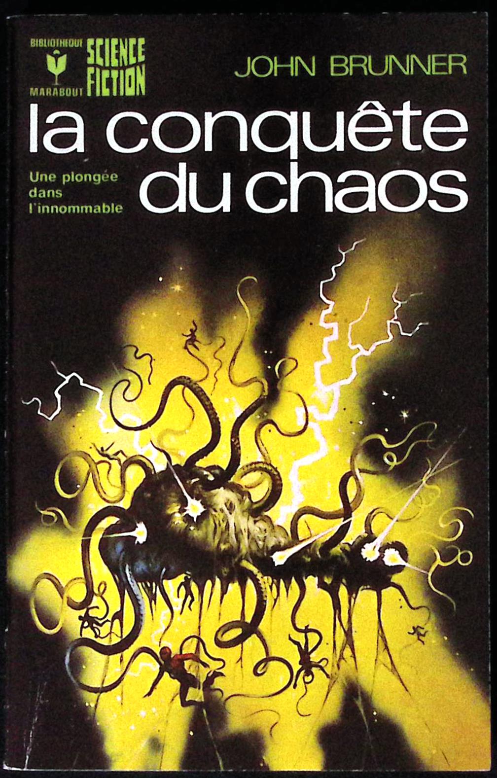 Livre science-fiction - Marabout science-fiction - John Brunner - La Conquête du chaos - n°442 - EO - 1973 - TTBE- Marabout/Gérard