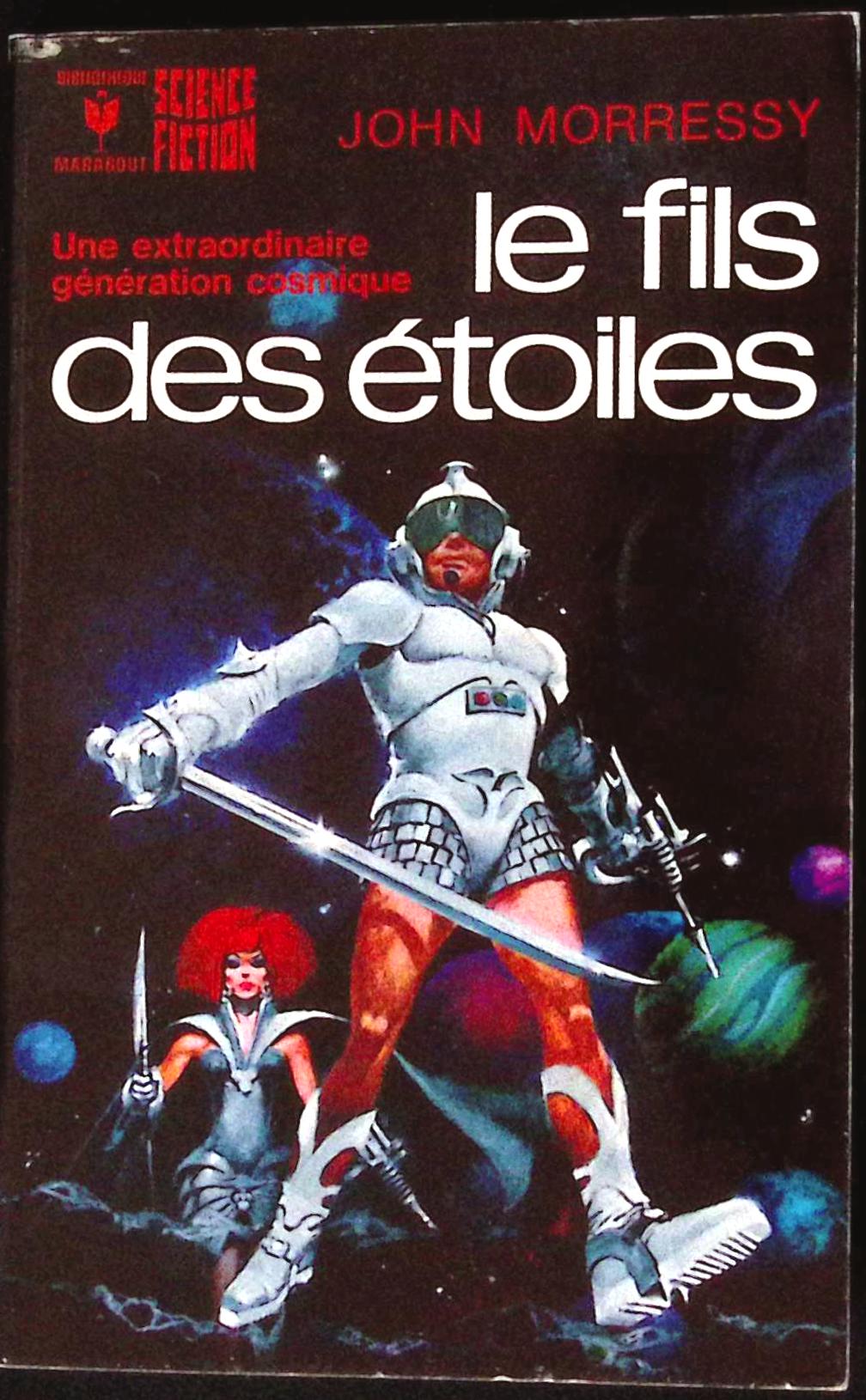 Livre science-fiction - Marabout science-fiction - John Morressy - Le Fils des étoiles - n°502 - EO - 1974 - TTBE- Marabout/Gérard