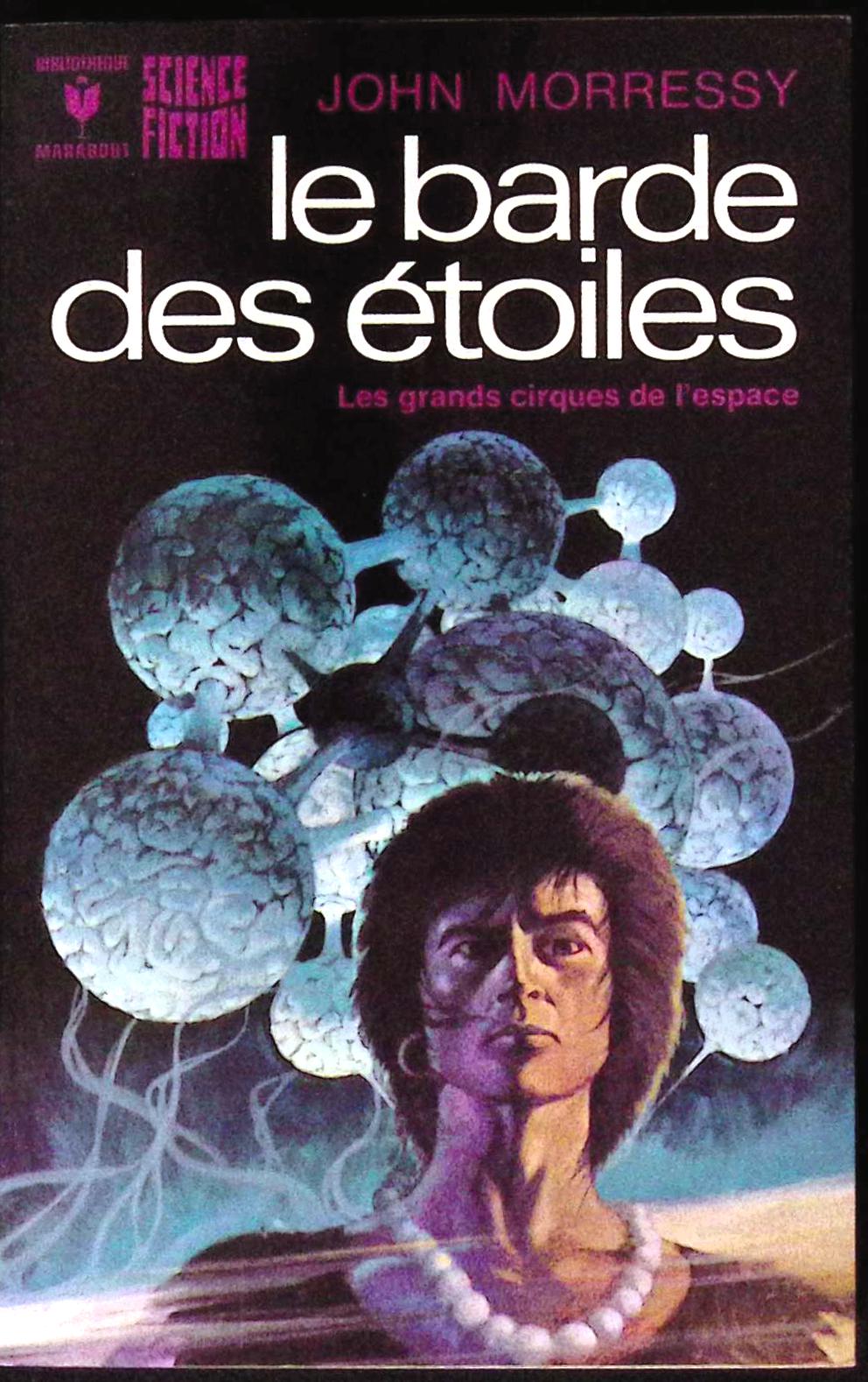 Livre science-fiction - Marabout science-fiction - John Morressy - Le Barde des étoiles - n°554 - EO - 1975 - TTBE- Marabout/Gérard