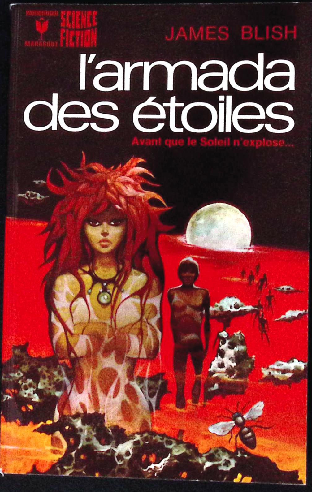 Livre science-fiction - Marabout science-fiction - James Blish - L'Armada des étoiles - n°491 - EO - 1974 - TTBE- Marabout/Gérard