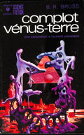 Livre science-fiction - Marabout science-fiction - B.R. Bruss - Complot Vénus-Terre - n°536 - EO - 1975 - TTBE- Marabout/Gérard