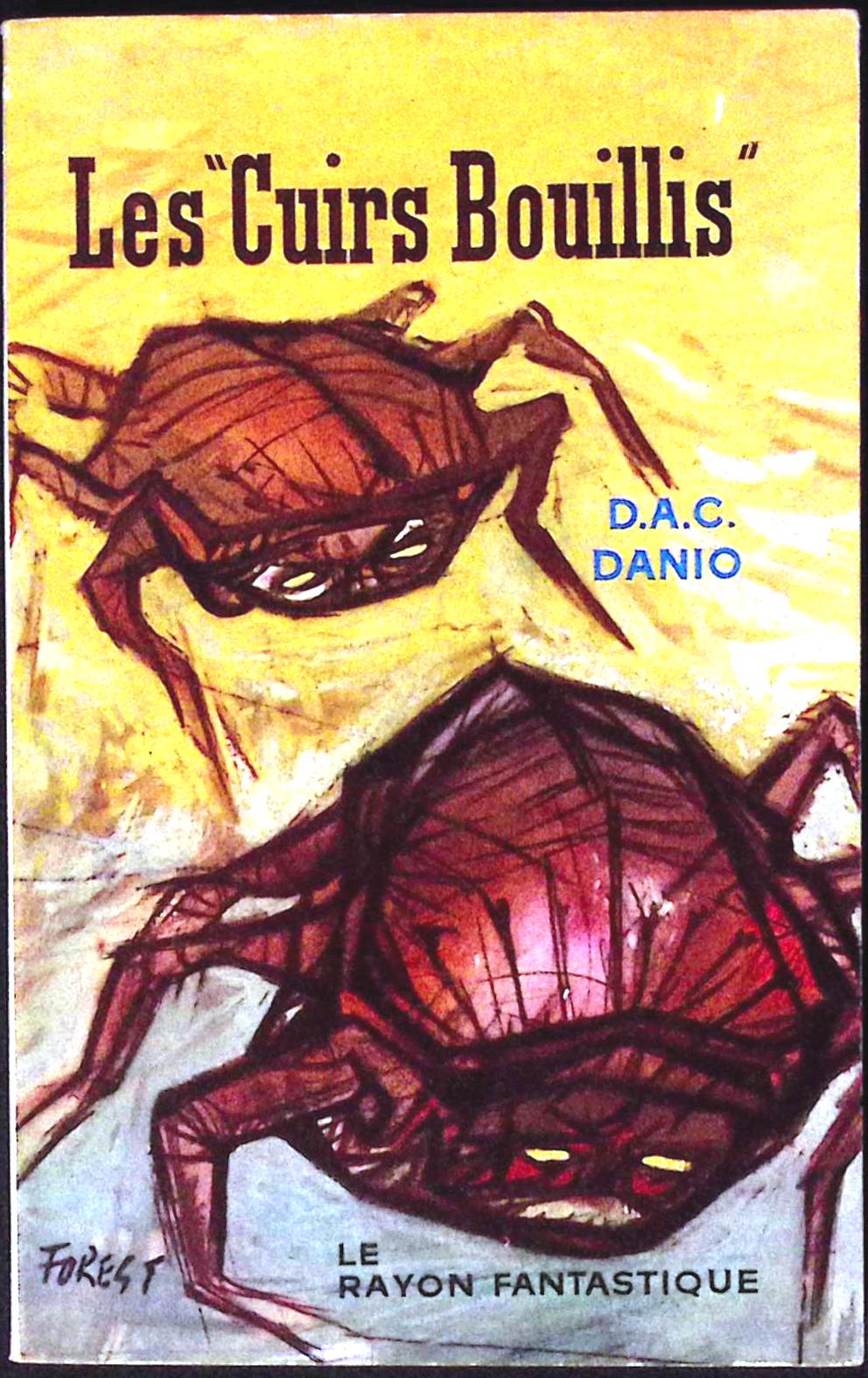 Livre science-fiction - Le rayon fantastique - D.A.C Danio - Les Cuirs bouillis - n°76 - EO - 1960 - TTBE- Hachette/Gallimard