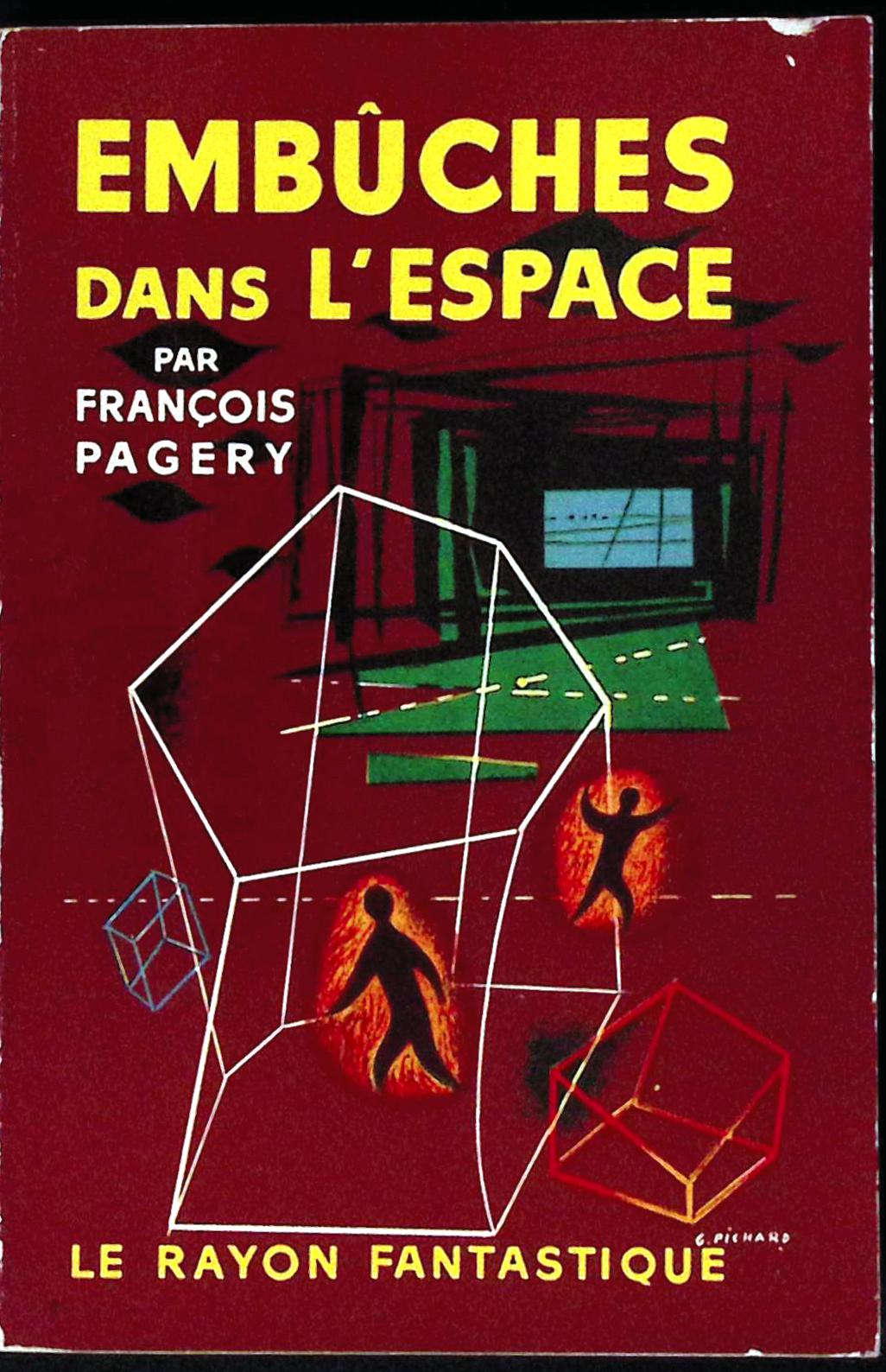 Livre science-fiction - Le rayon fantastique - François Pagery - Embûches dans l'espace - n°53 - EO - 1958 - TTBE- Hachette/Gallimard