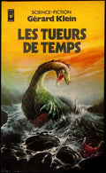Livre science-fiction - Autres collections - Gérard Klein - Les Tueurs de temps - n°5091 - RE - 1980 - TTBE - Pocket