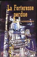 Livre science-fiction - Le rayon fantastique - Nathalie Henneberg - La Forteresse perdue - n°94 - EO - 1962 - TTBE- Hachette/Gallimard