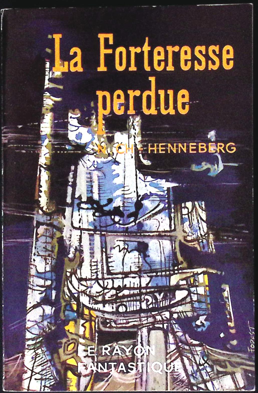 Livre science-fiction - Le rayon fantastique - Nathalie Henneberg - La Forteresse perdue - n°94 - EO - 1962 - TTBE- Hachette/Gallimard