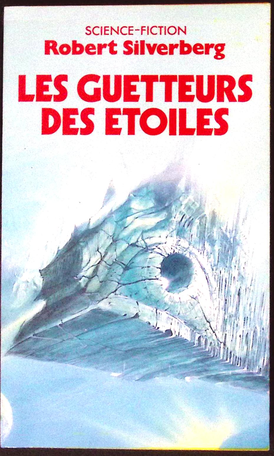 Livre science-fiction - Autres collections - Robert Silverberg - Les Guetteurs des étoiles - n°5253 - EO - 1987 - TTBE - Pocket