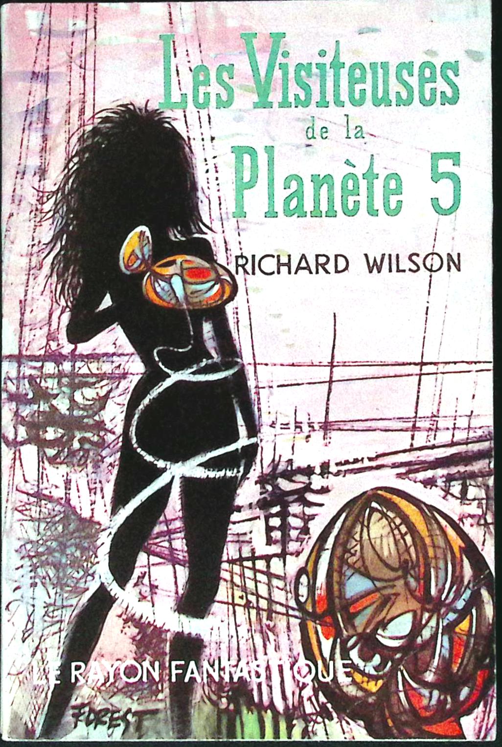 Livre science-fiction - Le rayon fantastique - Richard Wilson - Les Visiteuses de la Planète 5 - n°92 - EO - 1962 - TTBE- Hachette/Gallimard