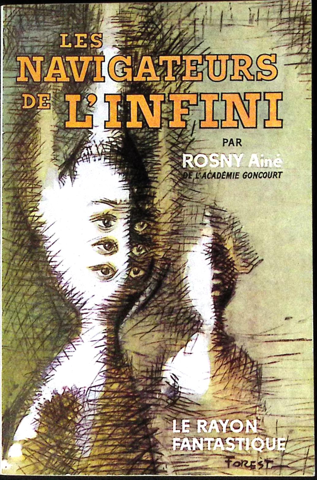 Livre science-fiction - Le rayon fantastique - Joseph-Henry Rosny aîné - Les Navigateurs de l'infini - n°69 - RE - 1960 - TTBE- Hachette/Gallimard