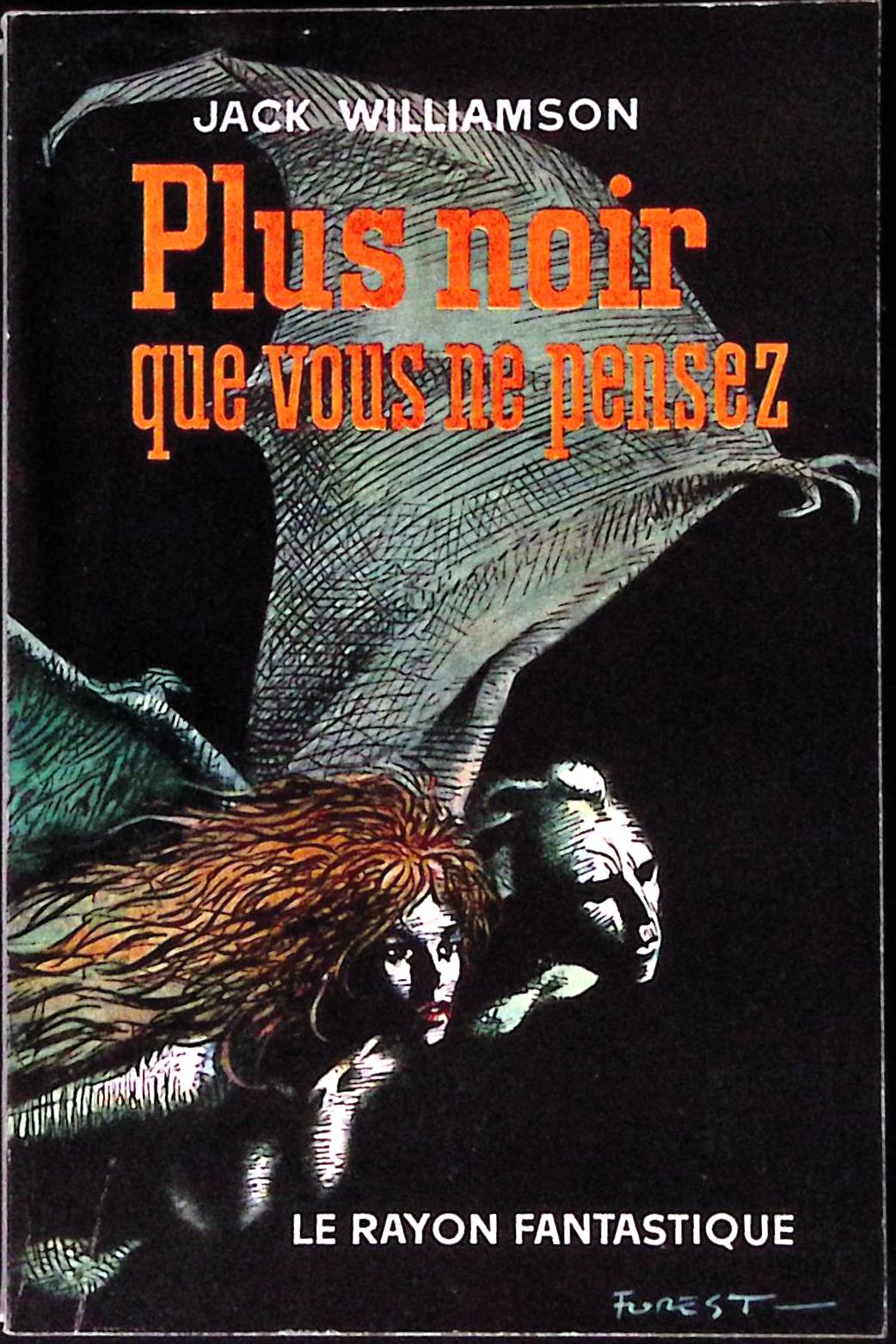 Livre science-fiction - Le rayon fantastique - Jack Williamson - Plus noir que vous ne pensez - n°77 - EO - 1961 - TTBE- Hachette/Gallimard