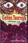 Livre science-fiction - Le rayon fantastique - Lieutenant Kijé - Celten Taurogh - n°78 - EO - 1961 - TTBE- Hachette/Gallimard